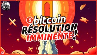 🚀 BITCOIN  RÉSOLUTION IMMINENTE  👑 Analyse Bitcoin FR ⚡ [upl. by Placida]