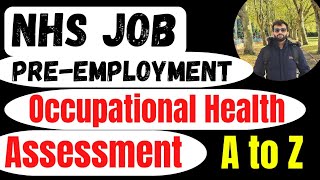 Occupational Health Assessment for NHS Job NHS PreEmployment Health Assessment Doctor NHS Jobs [upl. by Aigneis]