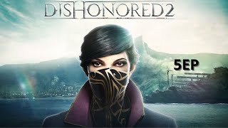 Dishonored 2 PS5 5 [upl. by Zobe]