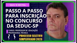 PROCESSO SELETIVO SIMPLIFICADO  SEDUC SP 2023 [upl. by Xad]