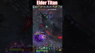 2940 Gold In 41 Seconds Elder Titan Likes this Very Much dota2 dota2highlights rampage [upl. by Dougall]