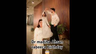 Dr madiha Ahsanwith her rabeeca Khan birthday 🎂enjoycelebrationunfreezmyaccout [upl. by Dexter]