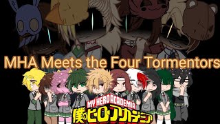 MHA Meets the Four Tormentors  Angst  Fnaf and MHA crossover [upl. by Timothee]