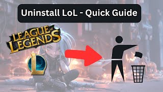 How To Uninstall League of Legends On PCLaptop Improve Your Life [upl. by Assirac]