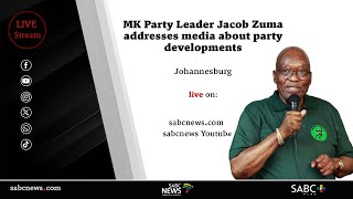 MK Party Leader Jacob Zuma addresses media about party developments [upl. by Ahseikal789]