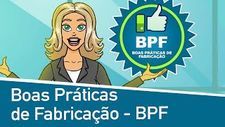 Boas Práticas de Fabricação BPF [upl. by Amrita314]