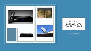 Foxtel satellite vs Foxtel cable [upl. by Kciderf]