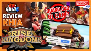 Review Khịa Rise Of Kingdoms  Bí Mật Quảng Cáo Game Bị Cấm  meGAME [upl. by Darton]