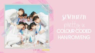 SEVENTEEN  예쁘다 Pretty U Color Coded HangulRomEng Lyrics [upl. by Llehcal]