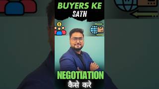 Naye Exporters Ke Liye Sabse Bada Challenge Buyers Ke Sath Negotiation Kaise Karein [upl. by Jollanta990]