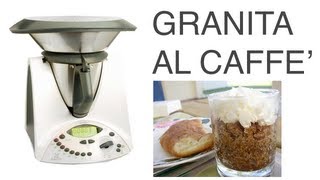 Granita al Caffè Bimby [upl. by Eyar]