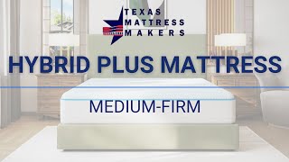 Texas Mattress Makers  Hybrid Plus Collection  Medium Firm Mattress [upl. by Suiluj759]