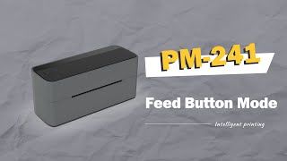 Phomemo PM241 Tutorial Introduction of Feed Button Mode for Label Printer PM241 [upl. by Alleuqahs29]