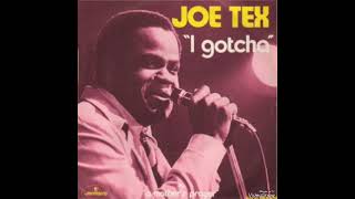 Joe Tex  I Gotcha 1969 [upl. by Nelon466]