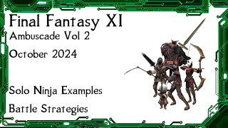 FFXI  Ambuscade Vol Two October 2024 Battle Strategies and Examples [upl. by Hance]