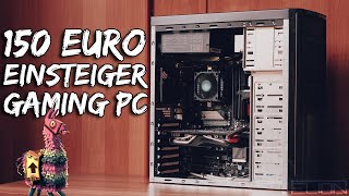 150€ EINSTEIGER GAMING PC aus gebrauchter Hardware  ELTON [upl. by Raquela]