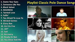 Playlist Classic Pole Dance Songs  Best Dance Songs [upl. by Louls]