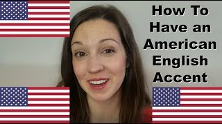 4 Secrets to Having an American English Accent Advanced Pronunciation Lesson [upl. by Solahcin]