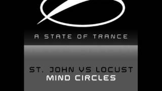 St John vs Locust  Mind Circles Original Mix [upl. by English766]