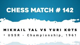 Mikhail Tal vs Yuri Kots • USSR  Championship 1961 [upl. by Ynohtna]