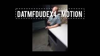 DatMfDudeX4  Motion Official Music Cinemagraph [upl. by Rednaskela]