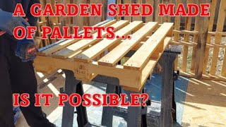 Pallet Garden Shed Part 1 Shed Made of 65 Pallets [upl. by Ecnarf]