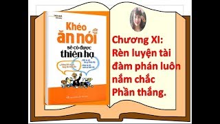 Khéo ăn nói sẽ có được thiên hạ chương 11 Kỹ năng đàm phán để dành phần thắng  Phương Nguyễn [upl. by Files]