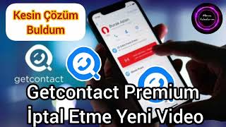 Getcontact Premium İptal Etme Yeni Video [upl. by Dahl]