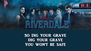 Dig Your Grave by Erick Serna Lyrics Riverdale S2XE6 SongSoundtrack [upl. by Mukerji]