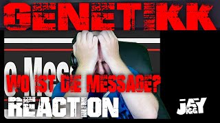 GENETIKK  Wo ist die Message Audio I REACTION [upl. by Tnomal]