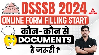 DSSSB Form Fill Up 2024  DSSSB Form Documents Required  DSSSB Vacancy 2024 [upl. by Neeham]