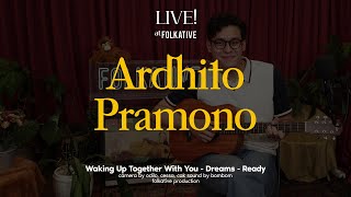 Ardhito Pramono Acoustic Session  Live at Folkative [upl. by Lebama]