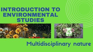 014 Introduction to Environmental Studies Multidisciplinary Nature EnvironmentalStudies [upl. by Lennahs]