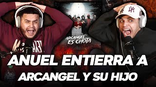 REACCION a TIRADERA DE ANUEL a ARCANGEL y COSCULLUELA es CHOTA  rip 11 [upl. by Htebazil]