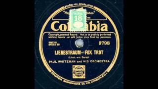 PAUL WHITEMAN AND HIS ORCHESTRA  LIEBESTRAUM LISZT [upl. by Chemush]