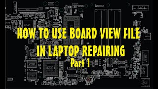 HOW TO USE BOARDVIEW FILE amp SOFTWARE IN LAPTOP REPAIRING STEP BY STEP ITCARECOMPUTER [upl. by Navoj]