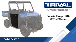 Polaris Ranger 570 SP Rival Half Doors Fitting Video 244474951 [upl. by Ynohtna]