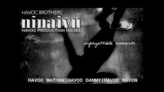 Copy of Havoc Brothers Ninaivu Unforgettable Moments [upl. by Danby]