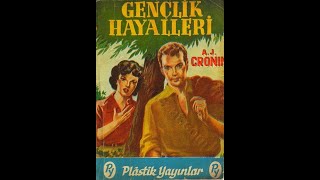 Radyo Tiyatrosu  Gençlik Hayalleri A J Cronin Ecder Akışık 70s [upl. by Gherardo]