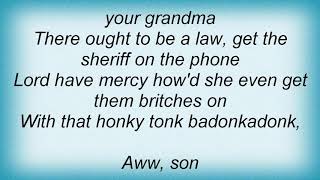 Trace Adkins  Honky Tonk Badonkadonk Lyrics [upl. by Tyika435]