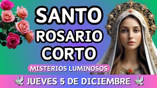 Rosario Corto de hoy Jueves 5 de diciembre del 2024 ✨Misterios Luminosos✨ santorosariodehoycorto [upl. by Kimmie]