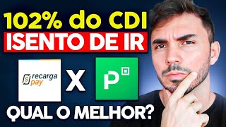 🤔 PICPAY ou RECARGAPAY Qual rende mais Qual o melhor aplicativo ISENTO de IMPOSTO DE RENDA e IOF [upl. by Evot]