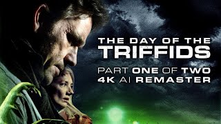 The Day of the Triffids 2009  Part 1 of 2  4K AI Remaster [upl. by Enelra]