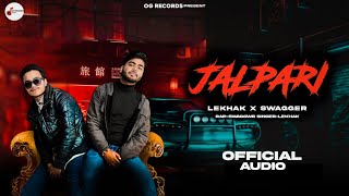 JALPARI  Lekhak  ftSwagger  2024 official audio  prod Jit productions  New Rap Song 2024 [upl. by Gris]