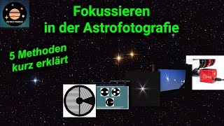 Perfekt fokussieren Die wichtigste Voraussetzung für gelungene Bilder  Deep Sky Astrofotografie [upl. by Soisanahta]