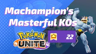 Machampions Masterful KOs in Pokemon Unite [upl. by Zednanreh]