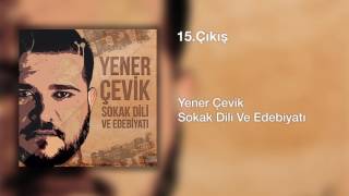 Yener Çevik  Çıkış  Prod Nasihat [upl. by Ecirbaf]