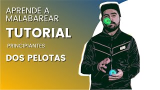 COMO HACER MALABARES  DOS PELOTAS  TUTORIAL MALABARES [upl. by Wollis]