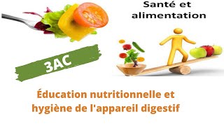 3ème année collège  éducation nutritionnelle et hygiène de lappareil digestif 🔻 partie 1 [upl. by Evangelin]