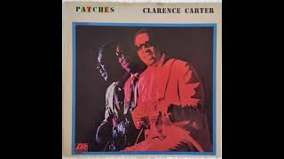 Clarence Carter  Patches 1970 Part 1 Full Album [upl. by Idhem]